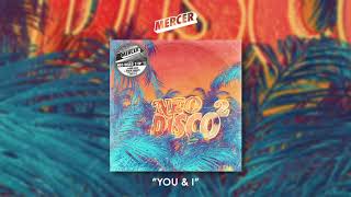 MERCER - You &amp; I (Original Mix)