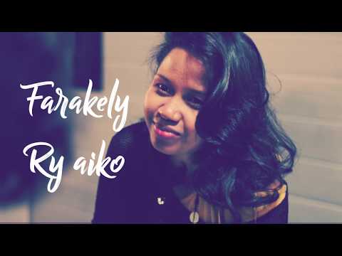 TÉLÉCHARGER RY AIKO FARAKELY FARAKELY AIKO TÉLÉCHARGER RY