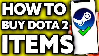 How To Buy Dota 2 Items on Steam Market (FULL Guide!)