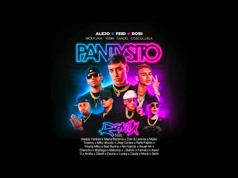 Alejo, Feid, Robi - Pantysito (Full Remix) Ft. Wisin & Yandel, Cosculluela, Nicky Jam, Daddy Yank...