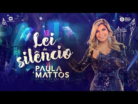 Paula Mattos - Lei do Silêncio (DVD Ao Vivo em São Paulo)