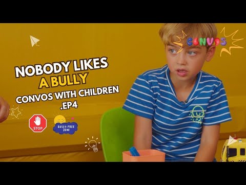 NOBODY LIKES A BULLY | KIDS STAND AGAINST BULLYING & TALK KINDNESS | CONVOS WITH CHILDREN