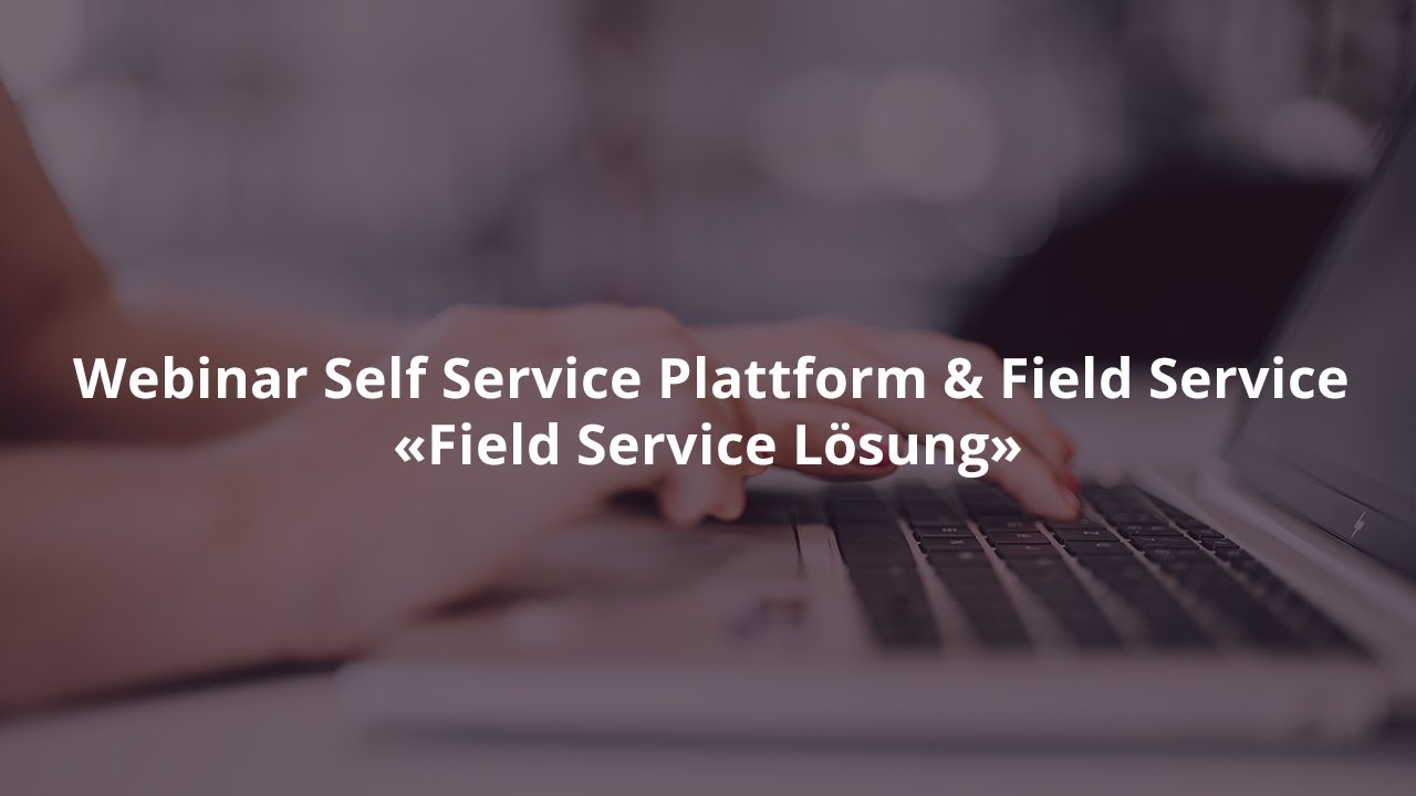Field Service Lösung