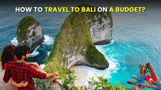 Travel To Bali On A Budget | Bali Complete Itinerary - Stay, Transport, Food, Shopping & Spa