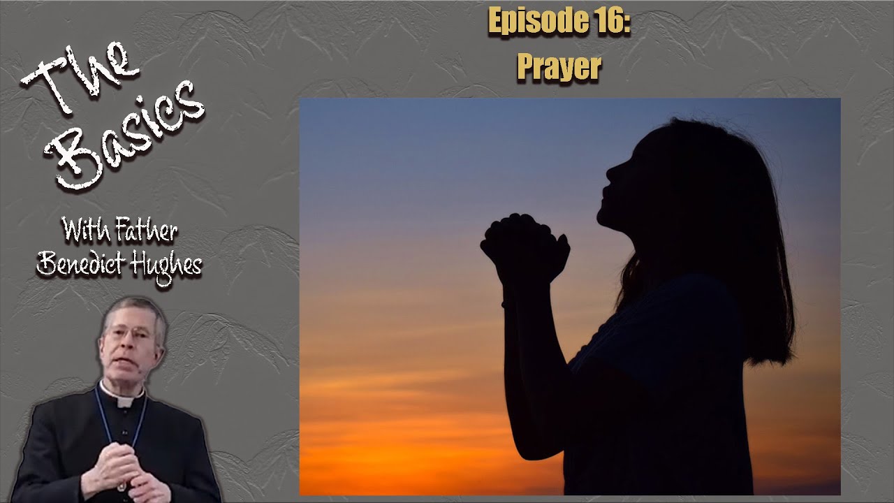 The Basics: Prayer