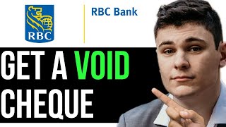 HOW TO GET A VOID CHEQUE IN RBC 2023! (FULL GUIDE)