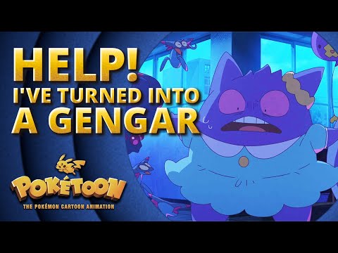 Help! I&rsquo;ve Turned into a Gengar 👻 | POK&Eacute;TOON Shorts