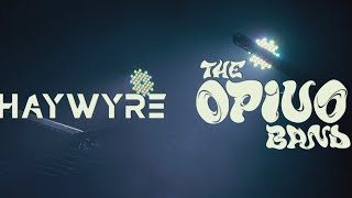 The Opiuo Band &amp; Haywyre Tour Recap 2017