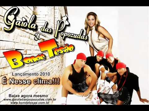 Bonde Tesão E Gaiola Das Popozudas - É Nesse Clima