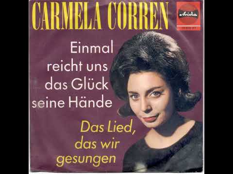 Carmela Corren - Einmal reicht uns das Glück seine Hände