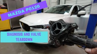 MAZDA P0126 DIAGNOSIS AND VALVE TEARDOWN