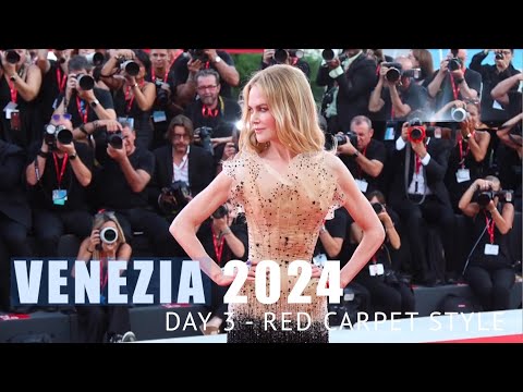 VENEZIA FILM FESTIVAL 2024 | Day 3 Red carpet Style- 4K