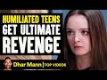 Humiliated Teens Get Ultimate Revenge On Bullies Dhar Mann
