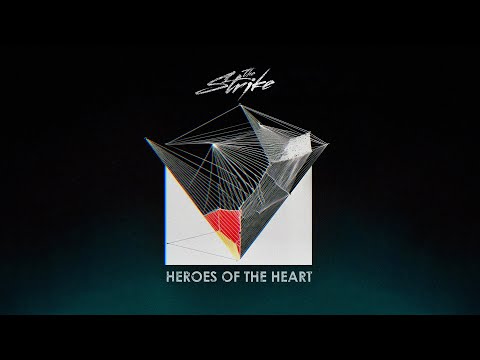 The Strike - Heroes of the Heart (Official Lyric Video)