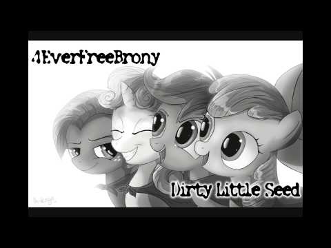 4everfreebrony - Dirty Little Seed - MLP All-American Rejects parody