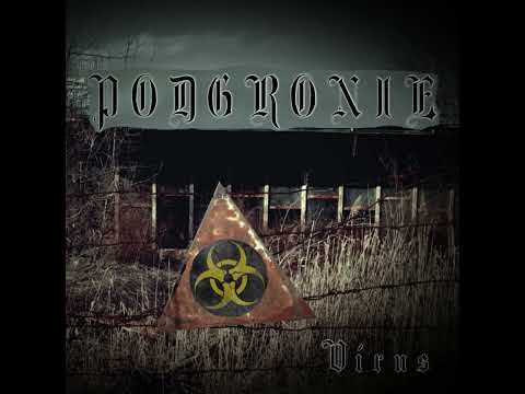 Podgronie - Vírus