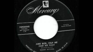 Jukebox, Help Me Find My Baby - Tommy Mitchell