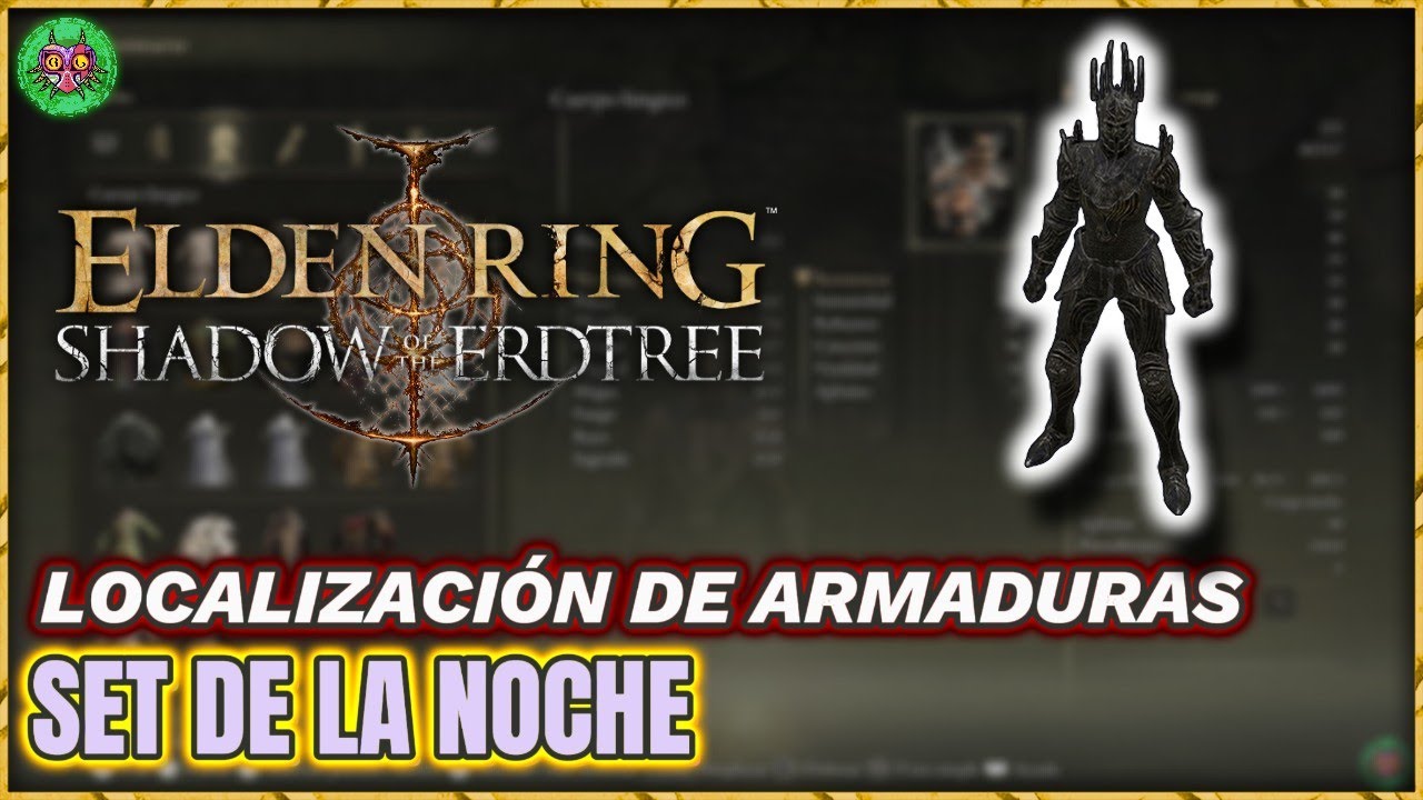 Localización SET de la NOCHE | Elden Ring: Shadow of the Erdtree Localización SET de la NOCHE | Elden Ring: Shadow of the Erdtree