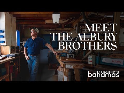 The Albury Brothers - Abaco, Bahamas