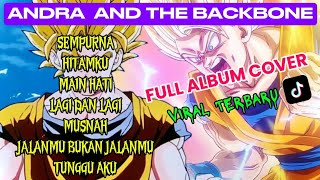 Download lagu ANDRA AND THE BACKBONE COVER TERBARU VIRAL TIK TOK mp3