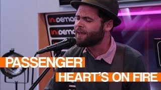 Passenger - Heart&#39;s on Fire - Live Session