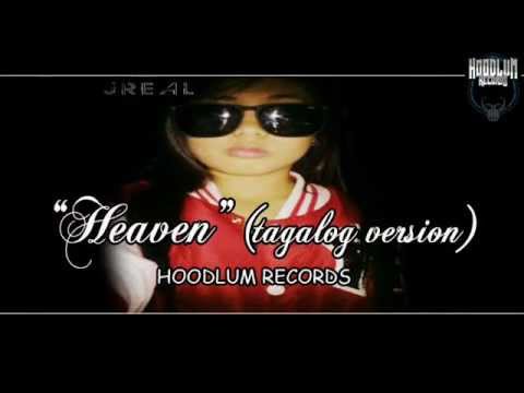 HEAVEN ( tagalog version ) - JREAL ( HOODLUM RECORDS )