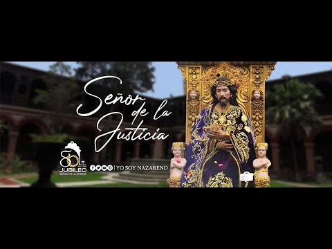 HIMNO AL SEÑOR DE LA JUSTICIA  2020 - JUBILEO 80 AÑOS
