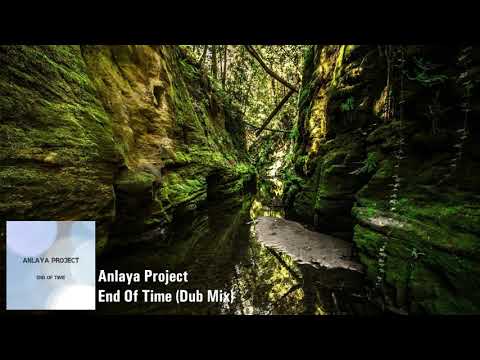 Anlaya Project - End Of Time (Dub Mix) [Anlaya Project Record]