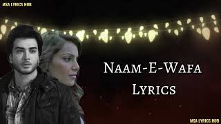 Naam-E-Wafa Lyrics - Farhan Saeed &amp; Tulsi Kumar | Creature 3D | Bipasha Basu &amp; Imran Abbas