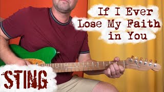Guitar Lesson: How to play Sting's If I Ever Lose My Faith in You!
