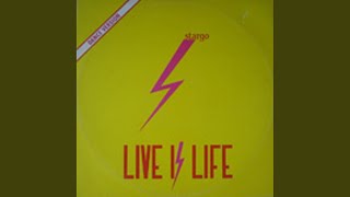 Live Is Life (Extended Version)
