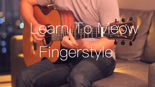 Download lagu Learn To Meow - Xiao Feng Feng Fingerstyle Guitar Cover (tabs) mp3