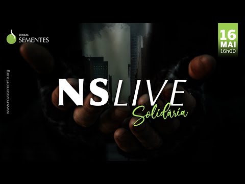 NS Live Solidária  |  FiqueEmCasa e cante#Comigo