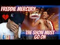 R.I.P FREDDIE MERCURY!! FIRST TIME HEARING | QUEEN - THE SHOW MUST GO ON | REACTION