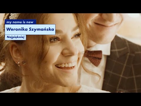 Weronika Szymańska - Najpiękniej (Official Video)