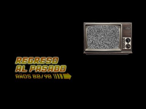 REGRESO AL PASADO I  / LA TELEVISIÓN DE ANTES (cap.1)