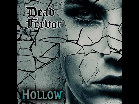 Dead Fervor - Hollow - Lyric Video