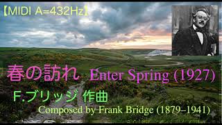 Download lagu 【DTM】春の訪れ（エンター・スプリング）（F.ブリッジ作曲）【A=432Hz】 mp3