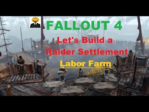 Let's Build Raider Settlement #3 Labor Farm Fallout 4