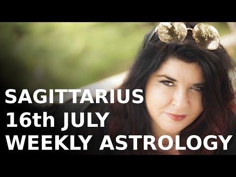 Sagitarrius Weekly Astrology July 16th 2018