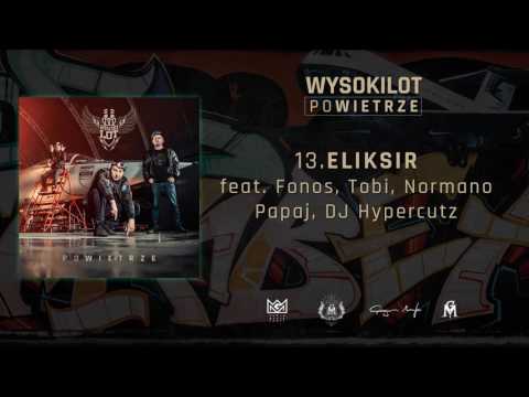 13. Wysokilot - Eliksir feat. Fonos, Tobi, Normano, Papaj, DJ. Hypercutz