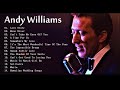 Andy Williams Greatest Hits Full Album - Best Songs Of Andy Williams 2018