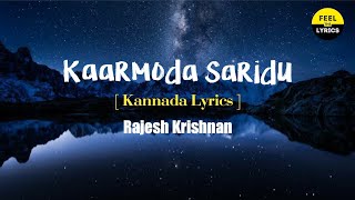 Kaarmoda Saridu Song lyrics in Kannada|Rajeshkrishnan| @Feel The Lyrics - Kannada Mr&Mrs Ramachari