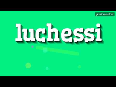 LUCHESSI - HOW TO PRONOUNCE IT!?
