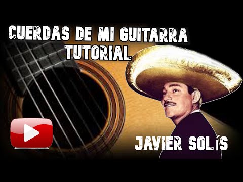 Cuerdas De Mi Guitarra - Javier Solis