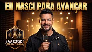 🔥 Eu Nasci Para Avançar | Rap Gospel de Fé, Propósito e Prosperidade | Voz Blindada
