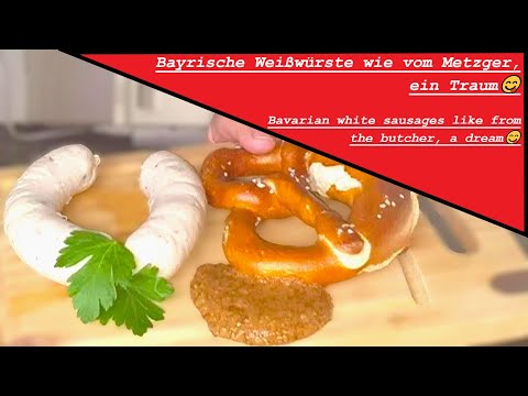 Bayrische Weißwürste wie vom Metzger/German Sausage Bavarian white sausage, homemade with tradition!