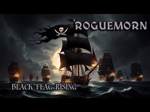 Roguemorn - Black Flag Rising