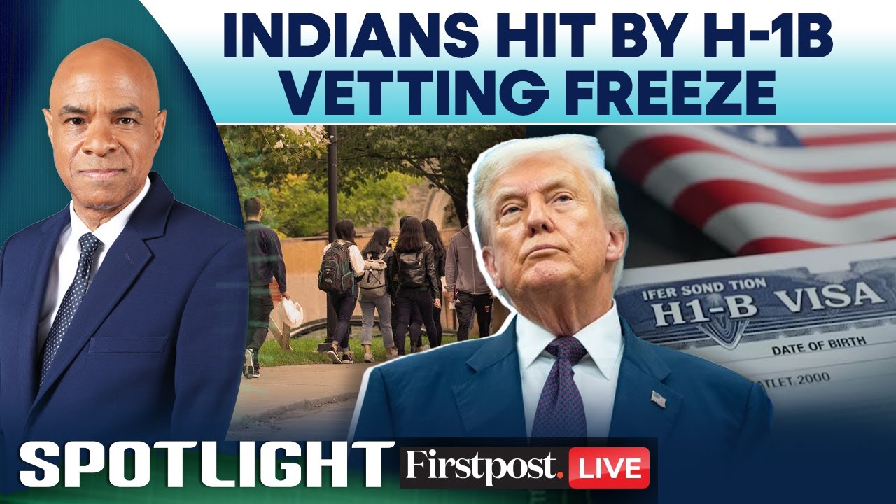 LIVE: US Social-Media Vetting Slows H1-B Visa Process for Indians | Firstpost Spotlight | N18G