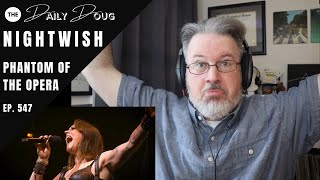 Nightwish: Phantom of the Opera (Floor and Tarja) Reaction | The Daily Doug (Episode 547)
